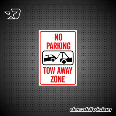 No Parking Tow Away Zone Sign No Parking Tow Away Zone Sign